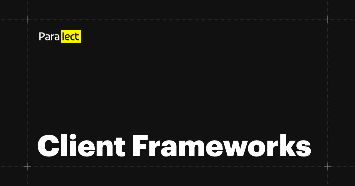 Client Frameworks | Stack | Paralect