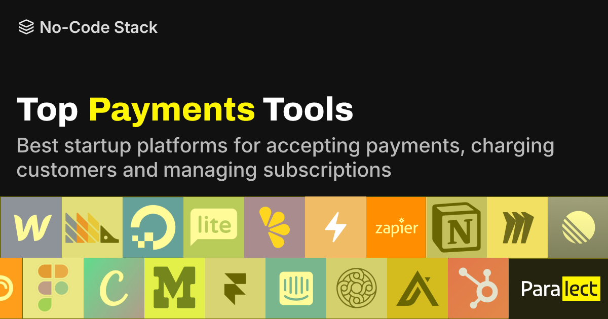 Payment Platforms | No-Code Stack | Paralect