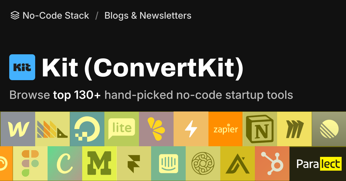 Kit (ConvertKit) | No-Code Stack | Paralect