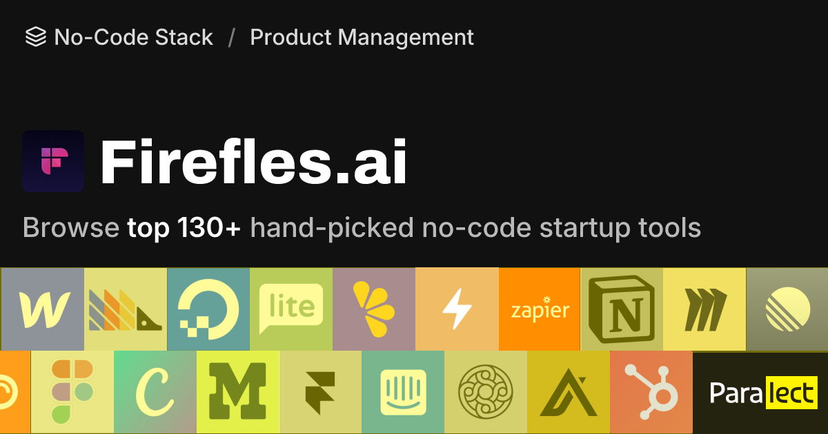 Firefles.ai | No-Code Stack | Paralect